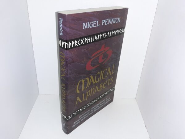 Magical Alphabets: The Secrets and Significance of Ancient Scripts—Including Runes, Greek, Ogham, Hebrew and Alchemical Alphabets (1992) ~ by Nigel Pennick