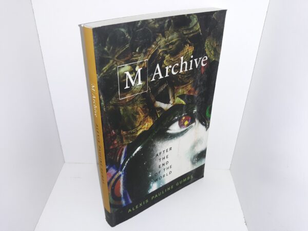 M Archive: After the End of the World (2018) ~ by Alexis Pauline Gumbs