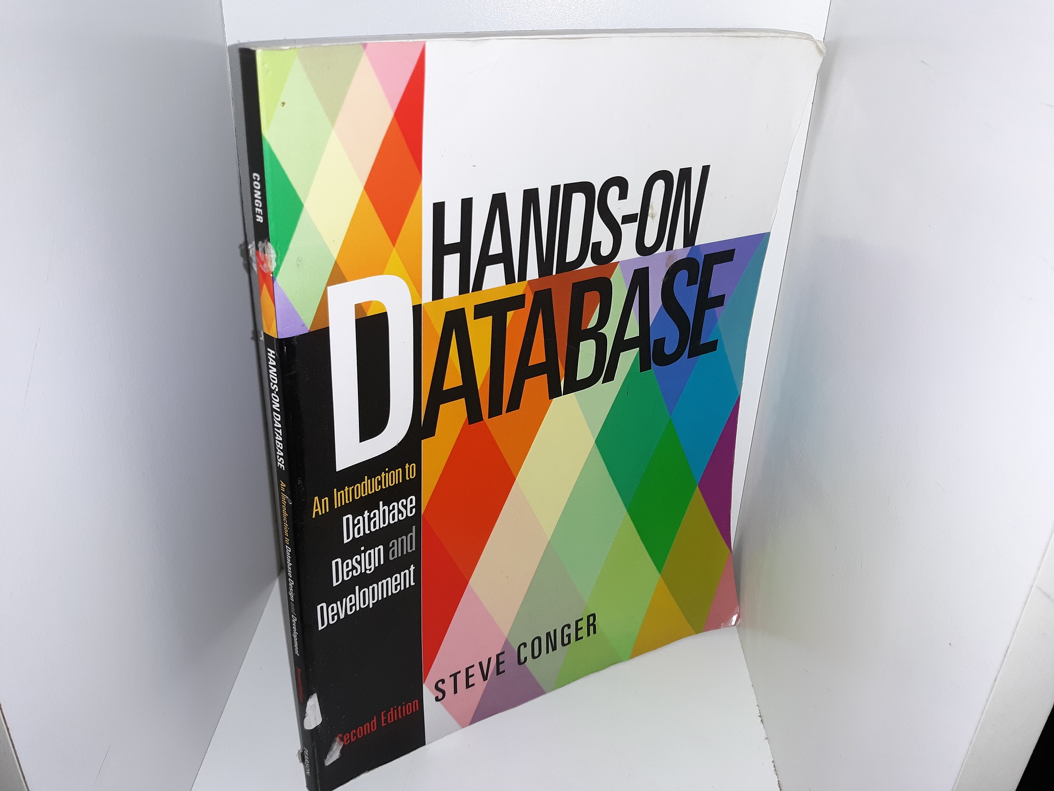 Hands-On Database: An Introduction to Database Design and Development (2nd Edition) (2014) ~ by Steve Conger