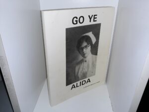 Go Ye Alida ~ by Bernette (Agrimson) Vraspire