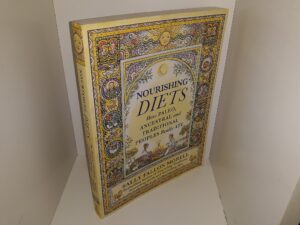 Nourishing Diets: How Paleo, Ancestral and Traditional Peoples Really Ate (2018) ~ by Sally Fallon Morell