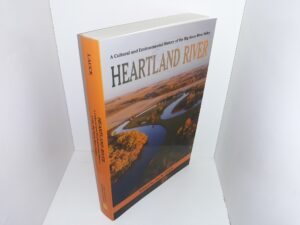 Heartland River: A Cultural and Environmental History of the Big Sioux River Valley (2022) ~ Edited by Jon K. Lauck