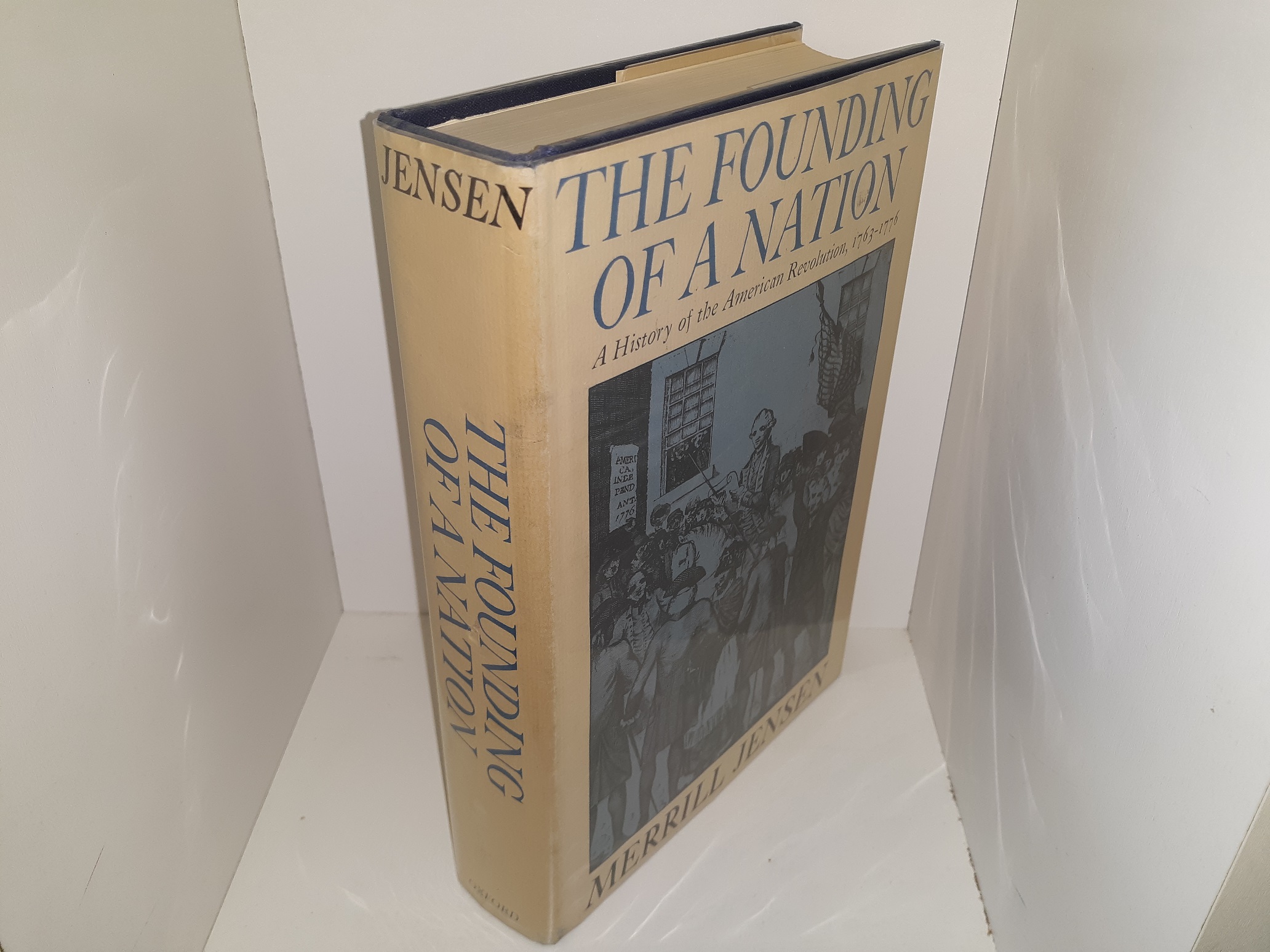 The Founding of a Nation: A History of the American Revolution, 1763-1776 (1968) ~ by Merrill Jensen