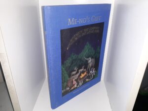 Me-No’s Gift (Signed & Inscribed) (1999) ~ by Patrick M. Gallegos