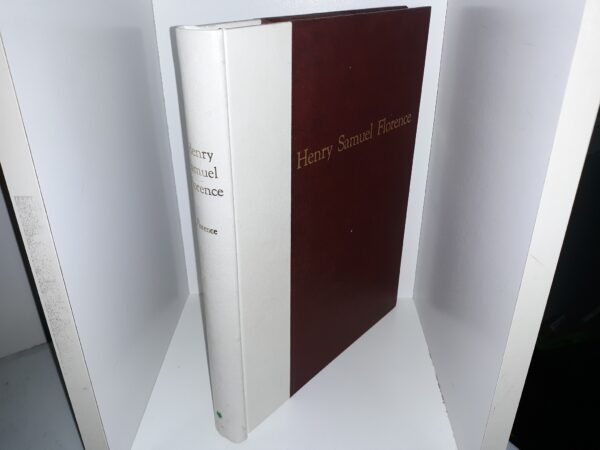 Henry Samuel Florence (1975) ~ Compiled by Elsie Delia Adams Florence