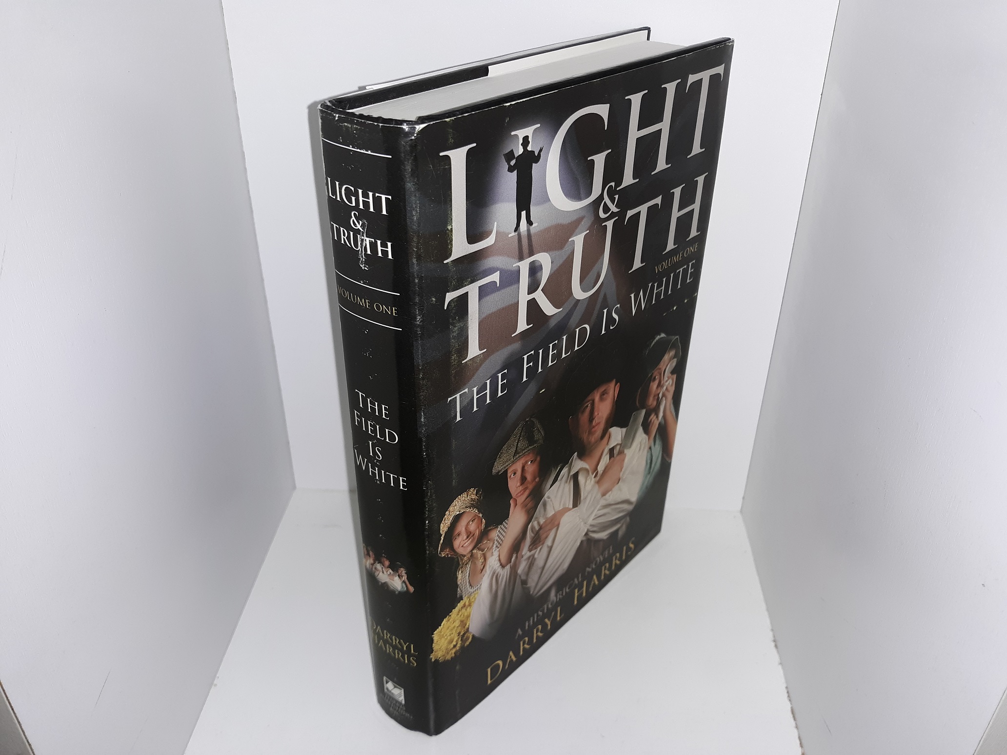 Light & Truth: Vol. 1: The Field Is White (Signed) (2004) ~ by Darryl Harris