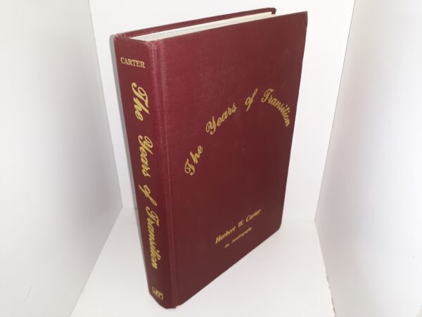 The Years of Transition: Herbert W. Carter, an Autobiography (1990) ~ by Herbert W. Carter