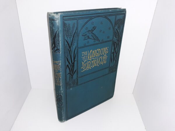 The Kingdoms of Iron & Clay (1886) ~ by Mrs. Campbell Overend