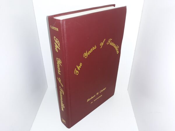 The Years of Transition: Herbert W. Carter, An Autobiography (1990) ~ by Herbert W. Carter