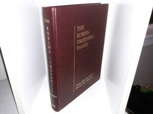 The Robins-Thornhill Family (1986) ~ by George Vigar Scott Robins, and Florence May Thornhill