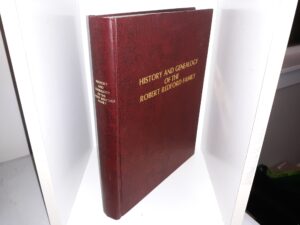 History and Genealogy of the Robert Redford Family (1978) ~ by Della M. Britenbeker