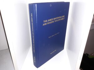The James Whitehead and Ann Rogers Taylor Family (2002) ~ by Robert Joseph Taylor, Ph.D.