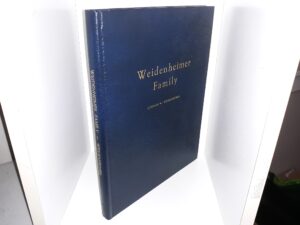 Weidenheimer Family (1976) ~ by Norman W. Weidenheimer