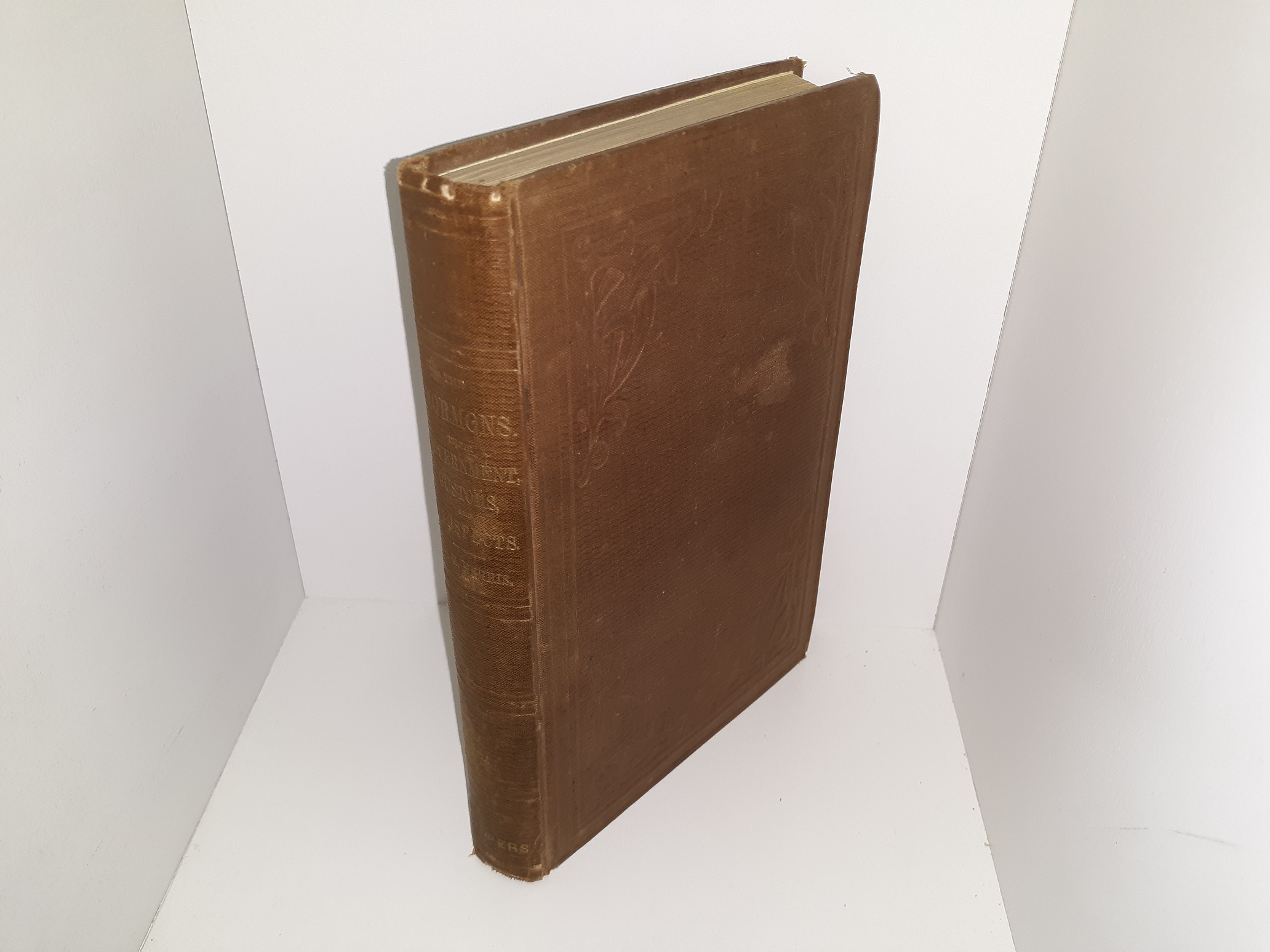 The Mormons , Their Government, Customs, and Prospects (1854) ~ by Benjamin G. Ferris