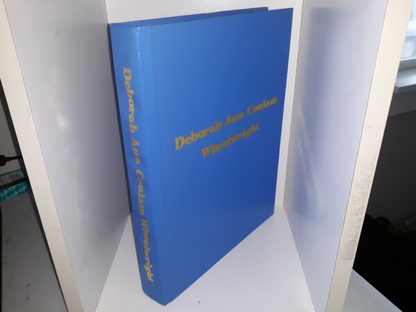 Deborah Ann Coulam Wheelwright (1st Edition) (2006)