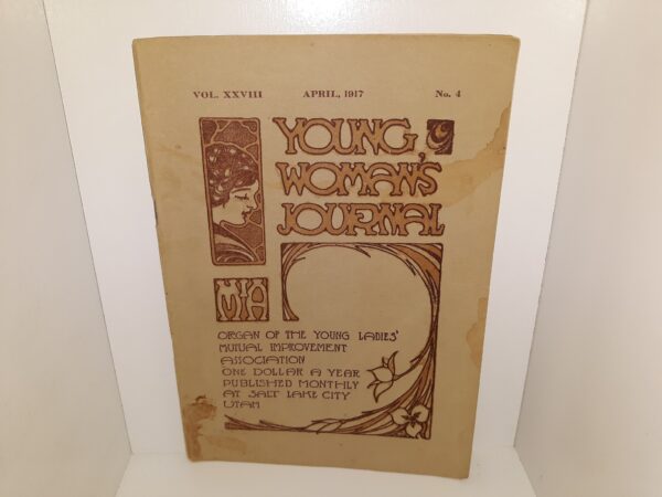 Young Woman’s Journal: Vol. 28, No. 4, April, 1917 (1917)