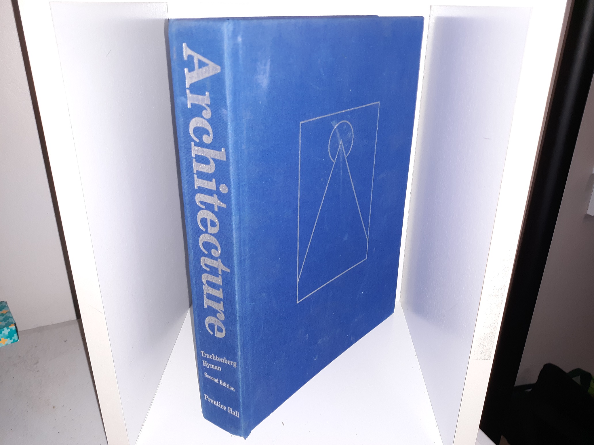 Architecture (2nd Edition) (2002) ~ by Marvin Trachtenberg, and Isabelle Hyman