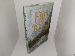 Free to Act (1989) ~ by Dean L. Larsen
