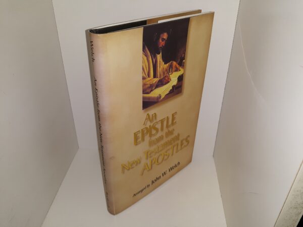 An Epistle from the New Testament Apostles (1999) ~ Arranged by John W. Welch