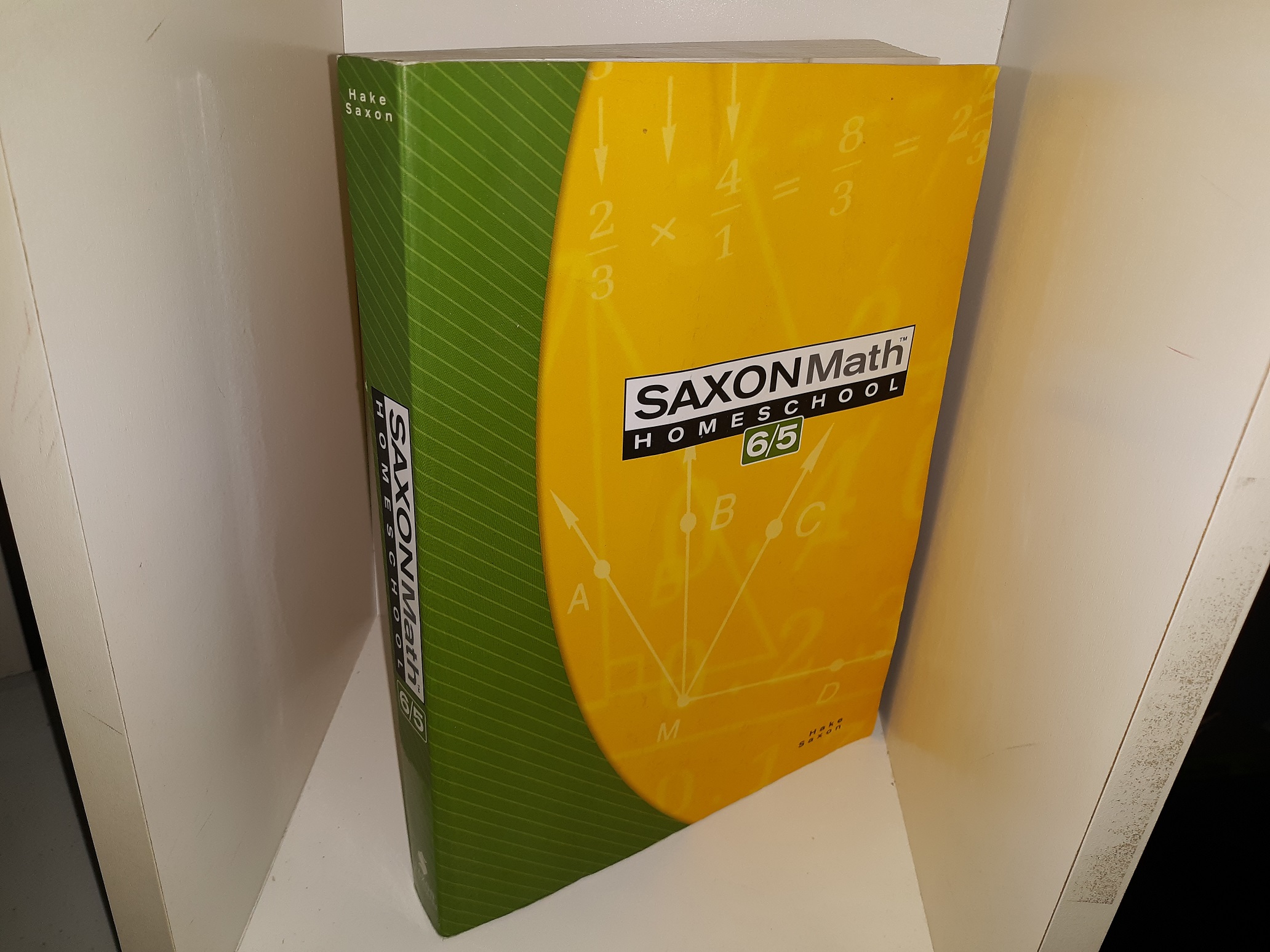 Saxon Math Homeschool: 65 (2005) ~ by Stephen Hake, and John Saxon 