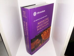 Managing Investment Portfolios: A Dynamic Process (3rd Edition) (2007) ~ by John L. Maginn, CFA, Donald L. Tuttle, CFA, Jerald E. Pinto, CFA, Dennis W. McLeavey, CFA