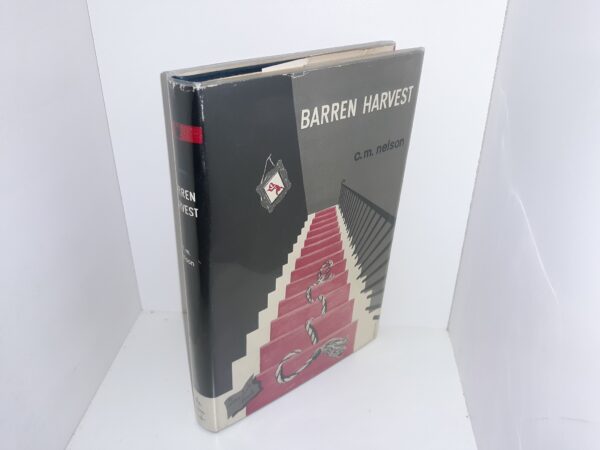 Barren Harvest (Rare Dust Jacket) (1949) ~ by C. M. Nelson