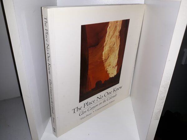 The Place No One Knew: Glen Canyon on the Colorado (Commemorative Edition) (2000) ~ by Eliot Porter