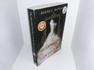 The Seamstress of New Orleans (Proof Copy) (2022) ~ by Diane C. McPhail