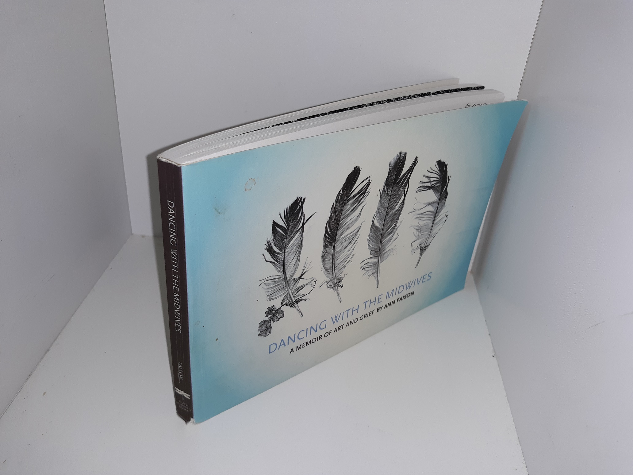 Dancing with the Midwives: A Memoir of Art and Grief (Signed) (2011) ~ by Ann Faison