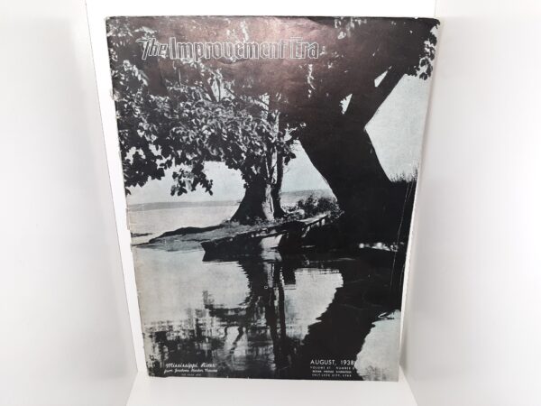 The Improvement Era: Vol. 41, No. 8, August, 1938 (Magazine) (1938)