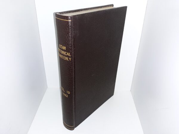 Utah Historical Quarterly: Vol. 10, 1942 (1942)