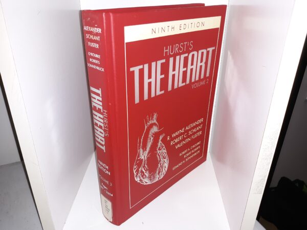 Hurst's The Heart: Vol. 2 (Ex-Library) (9th Edition) ~ by R. Wayne Alexander, Robert C. Schlant, Valentin Fuster, Robert A. O'Rourke, Robert Roberts, and Edmund H. Sonnenblick