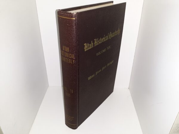 Utah Historical Quarterly: Vol. 19, 1951 (1951)