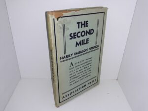 The Second Mile (1937) ~ by Harry Emerson Fosdick