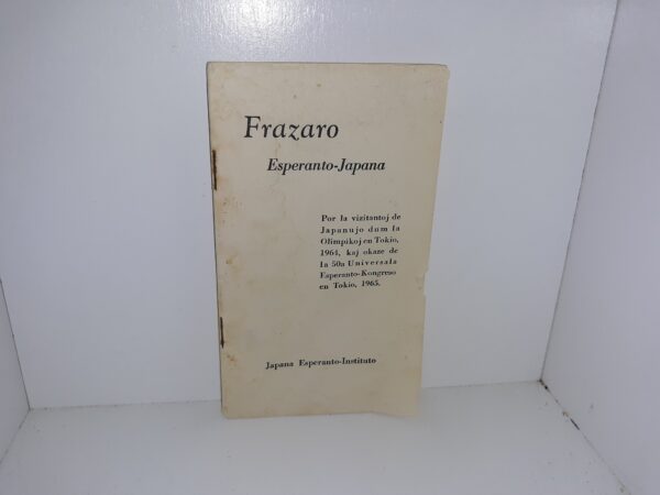 Frazaro: Esperanto-Japana (Esperanto: Phrasebook: Esperanto-Japanese) (1963)