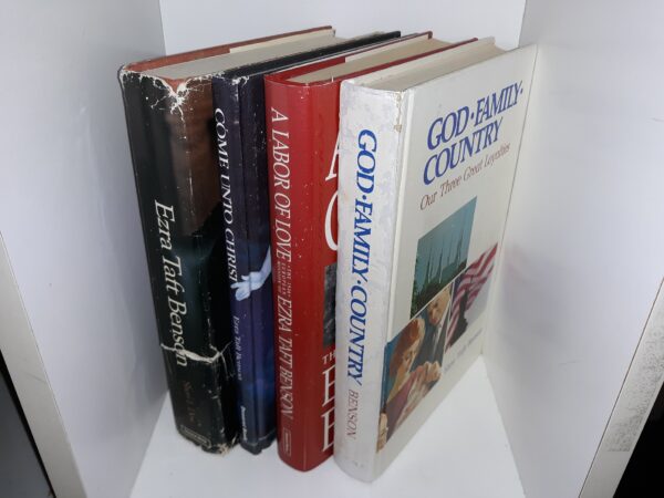 4 LDS Books by Ezra Taft Benson: God • Family • Country: Our Three Great Loyalties / A Labor of Love: The 1946 European Mission of Ezra Taft Benson / Come Unto Christ / Ezra Taft Benson: A Biography (See Details)