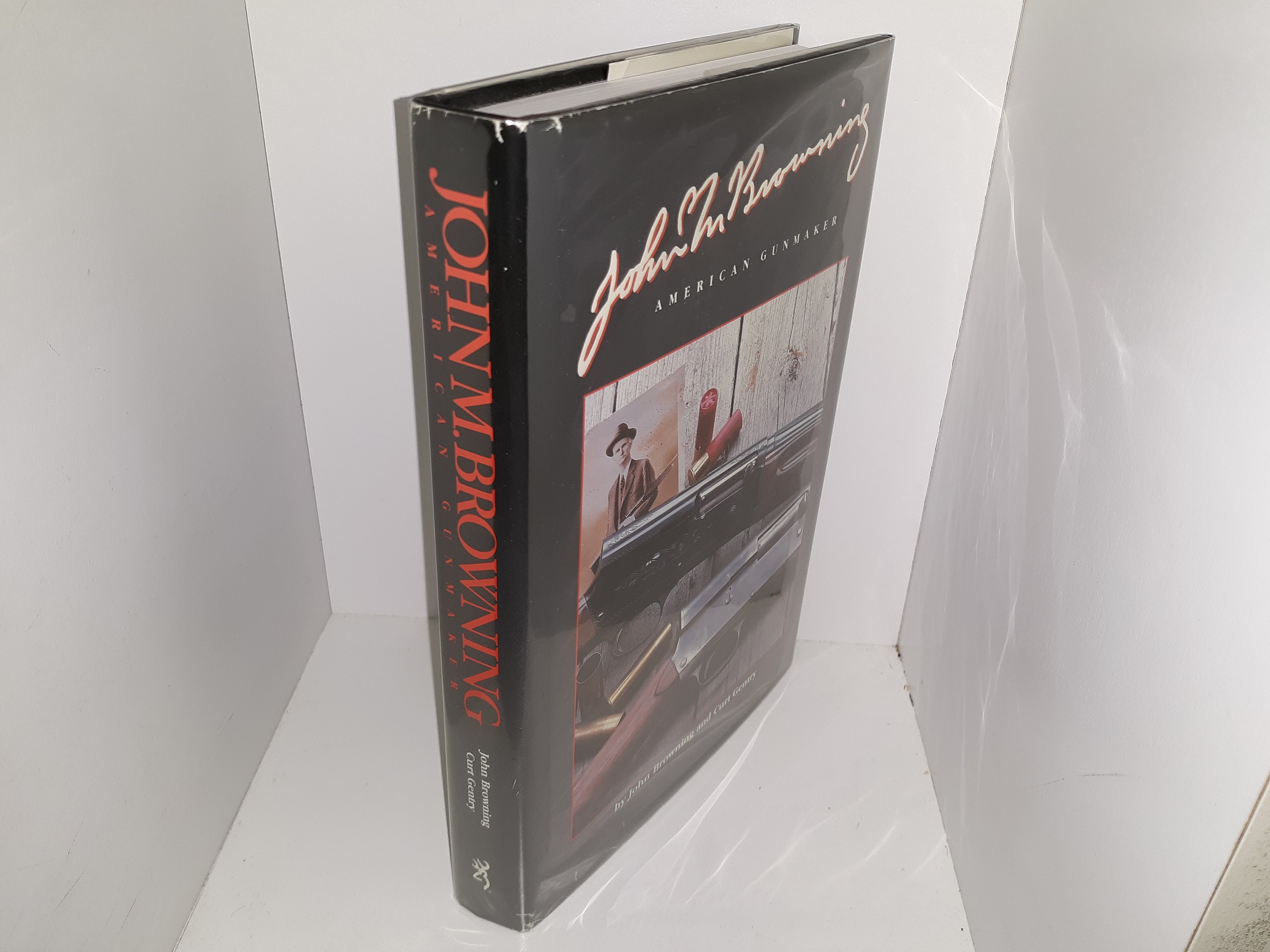 John M. Browning: American Gunmaker (1st Edition) (1992) ~ by John Browning and Curt Gentry