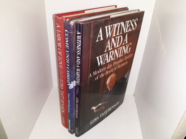 3 LDS Books by Ezra Taft Benson: A Witness and a Warning: A Modern-day Prophet Testifies of the Book of Mormon / Come Unto Christ / A Labor of Love: The 1946 European Mission of Ezra Taft Benson (See Details)