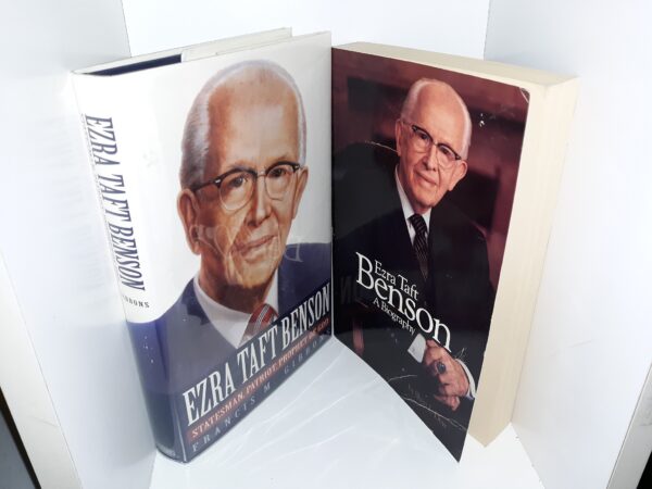 2 Biographies about Ezra Taft Benson: Ezra Taft Benson: Statesman, Patriot, Prophet of God / Ezra Taft Benson: A Biography (See Details)
