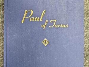 1957 — A Child’s Story of the New Testament, Vol. 2 ~ Paul of Tarsus — Deta Peterson Neeley & Nathan Glen Neeley