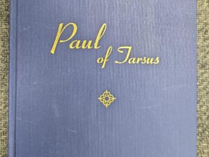 1957 — A Child’s Story of the New Testament, Vol. 2 ~ Paul of Tarsus — Deta Peterson Neeley & Nathan Glen Neeley