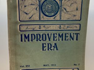Improvement Era: May, 1913, Vol. XVI, No. 7