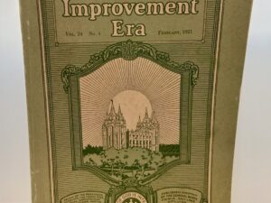 Improvement Era: February, 1921, Vol. 24, No. 4