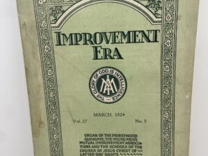 Improvement Era: March, 1924, Vol. 27, No. 5