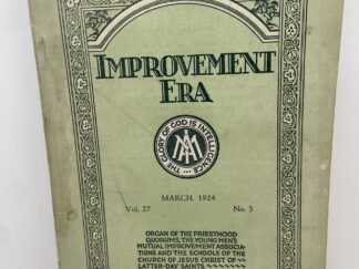 Improvement Era: March, 1924, Vol. 27, No. 5