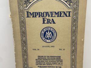Improvement Era: August, 1923, Vol. 26, No. 10