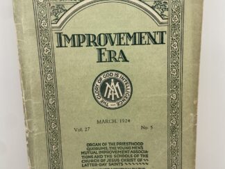 Improvement Era: March, 1924, Vol. 27, No. 5