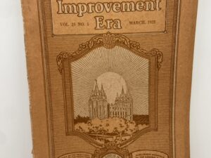 Improvement Era: March, 1922, Vol. 25, No. 5