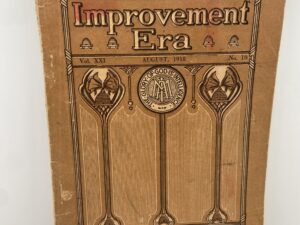 Improvement Era: August, 1918, Vol. XXI, No. 10