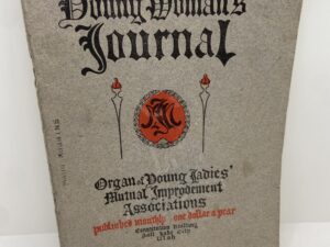 Young Woman’s Journal: Vol. XX, No. 4 April, 1909